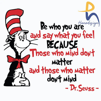 Be Who You Are And Say What Feel Svg Dr Seuss Png Dxf Eps File Dr05012141
