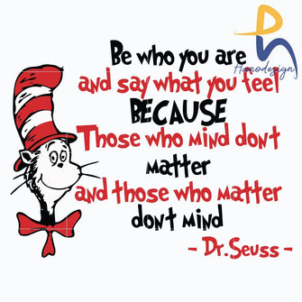Be Who You Are And Say What Feel Svg Dr Seuss Png Dxf Eps File Dr05012141