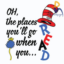 Dr Seuss Oh The Places Youll Ho When You Read Svg Cat Hat Cat In The Hat Dr Png Dxf Eps Digital File