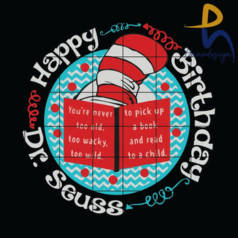 Happy Birthday Dr Seuss Svg Seuss Hat Face Cat In The Dr Png Dxf Eps Digital File Dr0501218 Svg