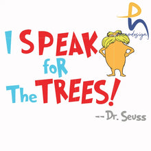 I Speak For The Trees Svg Png Dxf Eps File Dr00072 Svg