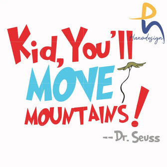 Kid Youll Move Mountains Svg Png Dxf Eps File Dr00076 Svg