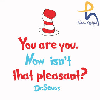 You Are You Now Isnt That Pleasant Svg Png Dxf Eps File Dr00079 Svg