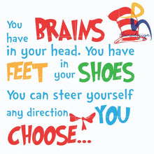 You Have Brains In Your Head Svg You Feet Shoes Can Steer Yourself Any Direction Choose Dr Seuss Png